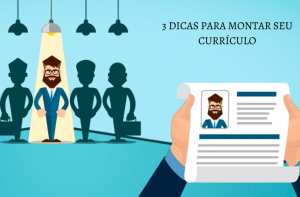 Monte seu currículo com 3 dicas essenciais